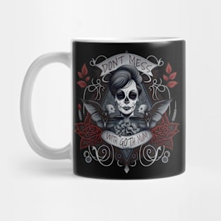 Don't mess with Goth Mum! Gothic mom Design Mug